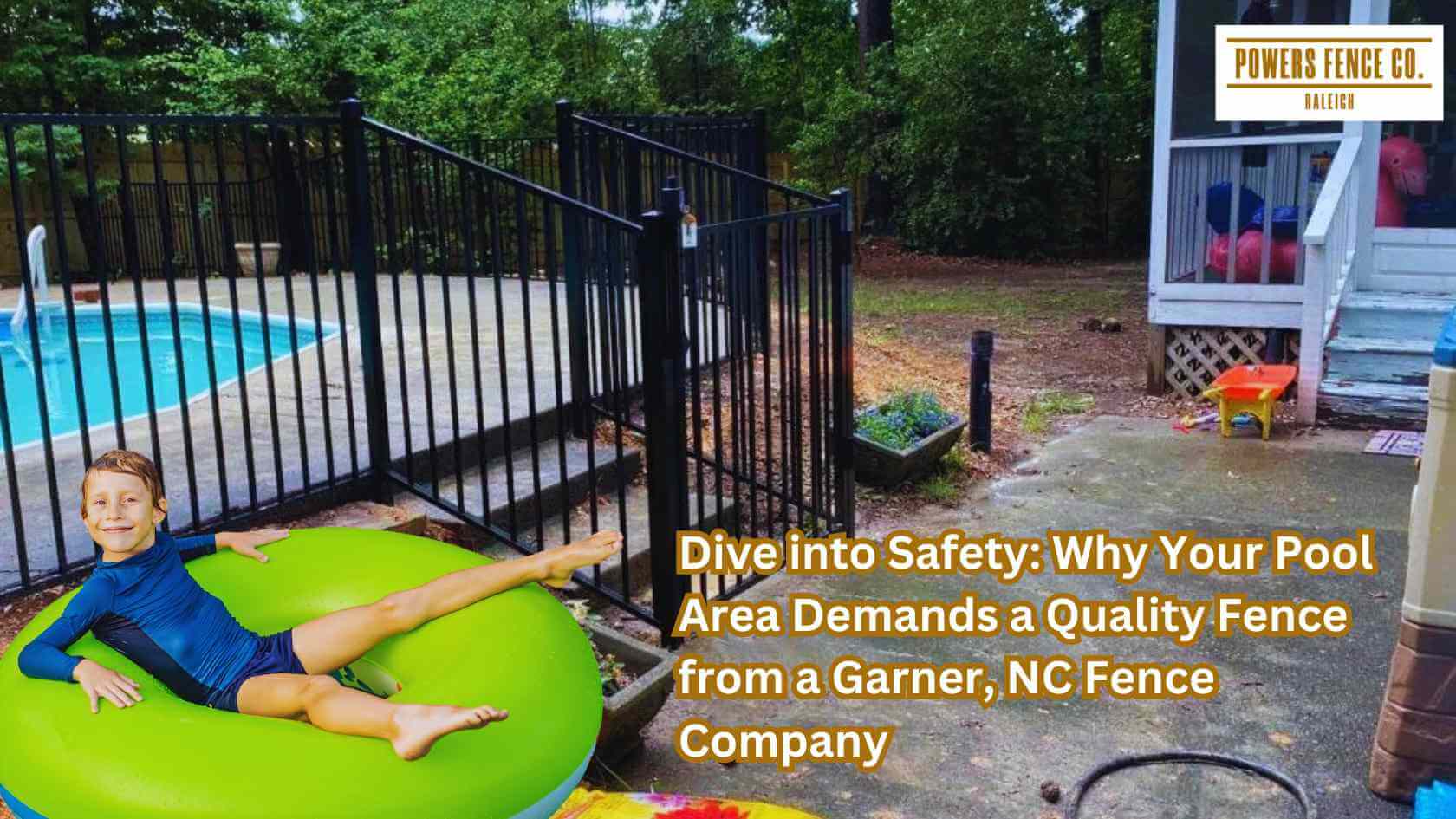 Dive into Safety: Why Your Pool Area Demands a Quality Fence from a Garner, NC Fence Company
