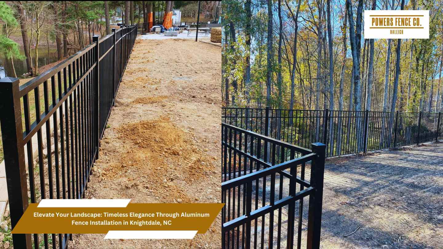 Elevate Your Landscape: Timeless Elegance Through Aluminum Fence Installation in Knightdale, NC